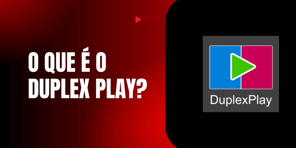 O que &eacute; o Duplexplay
